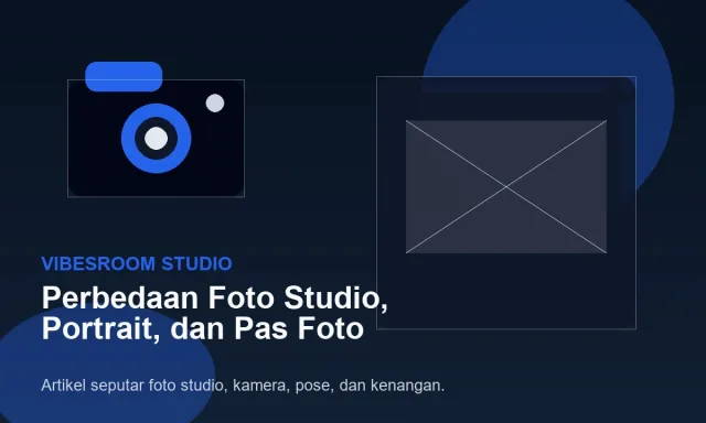 Perbedaan Foto Studio, Portrait, dan Pas Foto